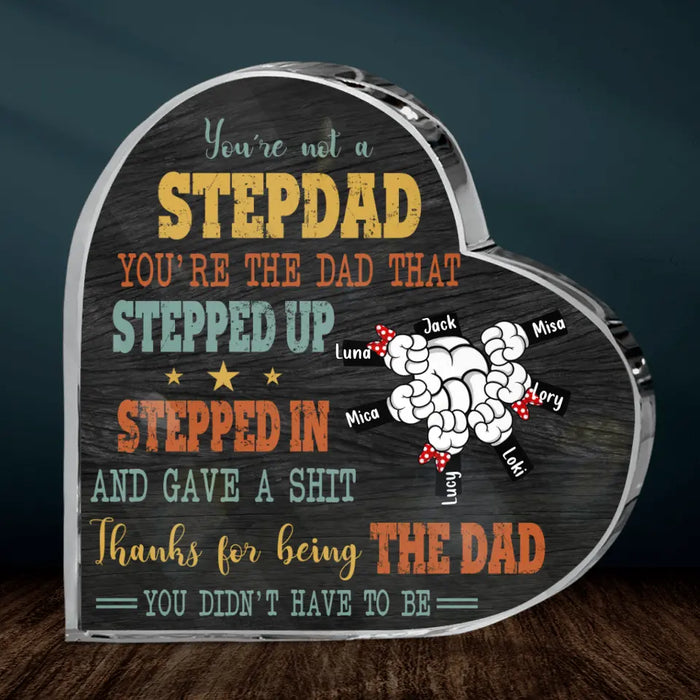 Personalized Step Dad Crystal Heart - Gift Idea For Dad - Upto 6 Kids - Thanks For Being The Dad You Did Not Have To Be