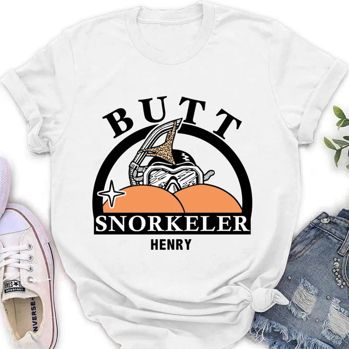 Custom Personalized Butt Snorkeler T-Shirt/ Long Sleeve/ Sweatshirt/ Hoodie - Gift Idea For Couple/ Him/ Her