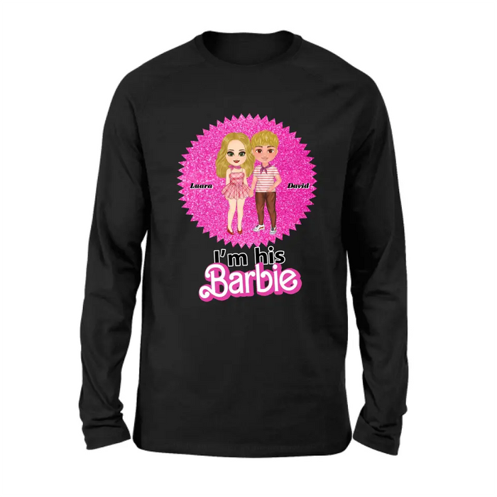 Custom Personalized Couple Matching T-Shirt/ Long Sleeve/ Sweatshirt/ Hoodie - Gift Idea For Couple - I'm Her Barbie