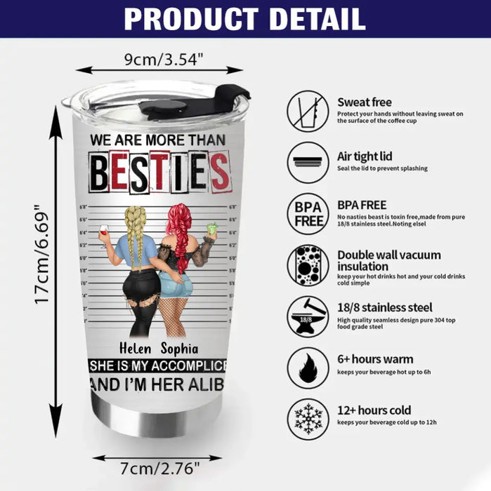 Custom Personalized Besties Tumbler - Gift Idea For Friends/Sisters/Besties - We Are More Than Besties