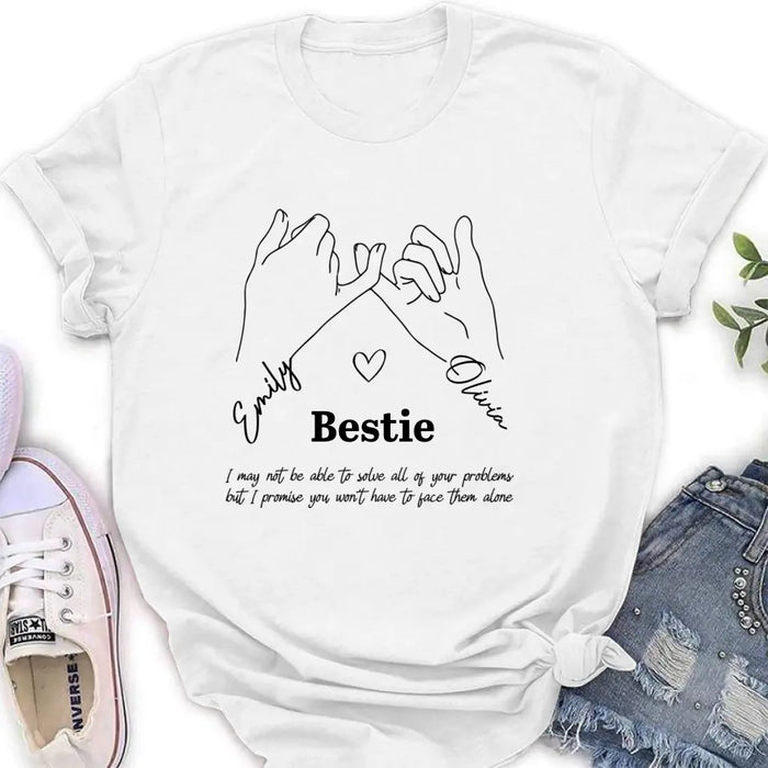 Custom Personalized Bestie Shirt/Hoodie - Gift Idea For Bestie/ Sister - You Won't Have To Face Them Alone