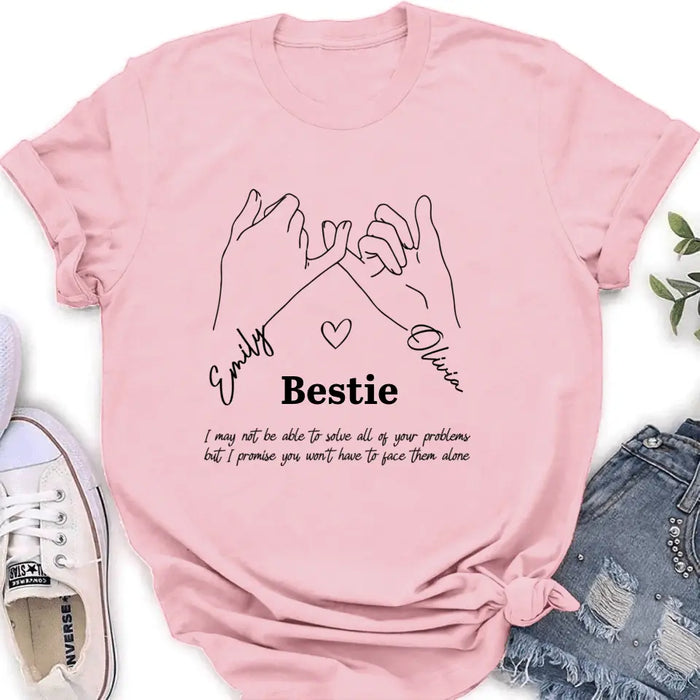 Custom Personalized Bestie Shirt/Hoodie - Gift Idea For Bestie/ Sister - You Won't Have To Face Them Alone