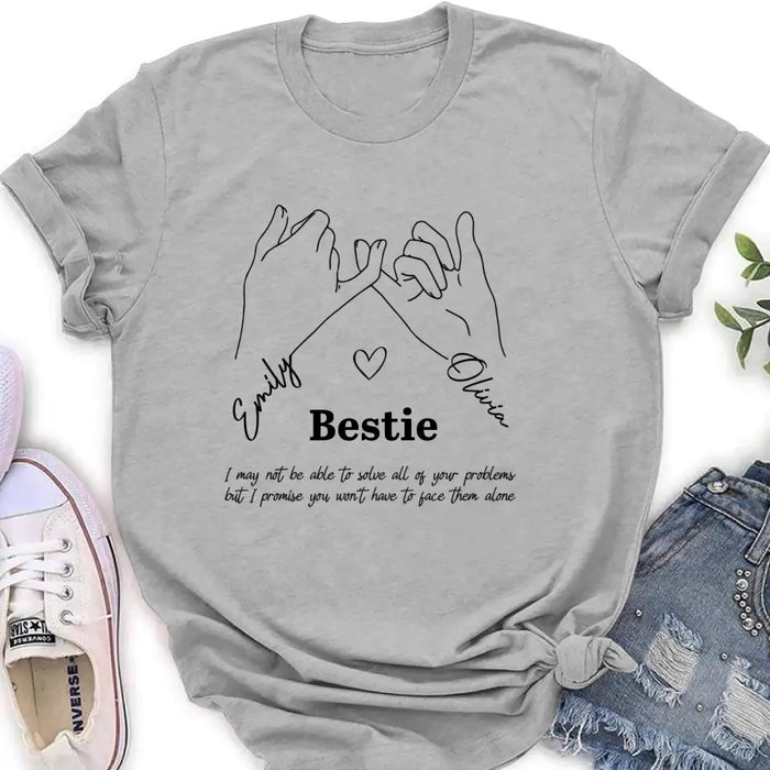 Custom Personalized Bestie Shirt/Hoodie - Gift Idea For Bestie/ Sister - You Won't Have To Face Them Alone