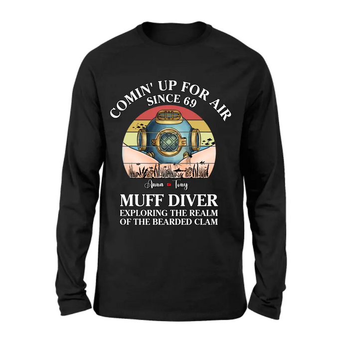 Custom Personalized Funny Couple T-Shirt/ Long Sleeve/ Sweatshirt/ Hoodie - Gift Idea For Couple - Comin' Up For Air Since 69 Muff Diver Exploring The Realm