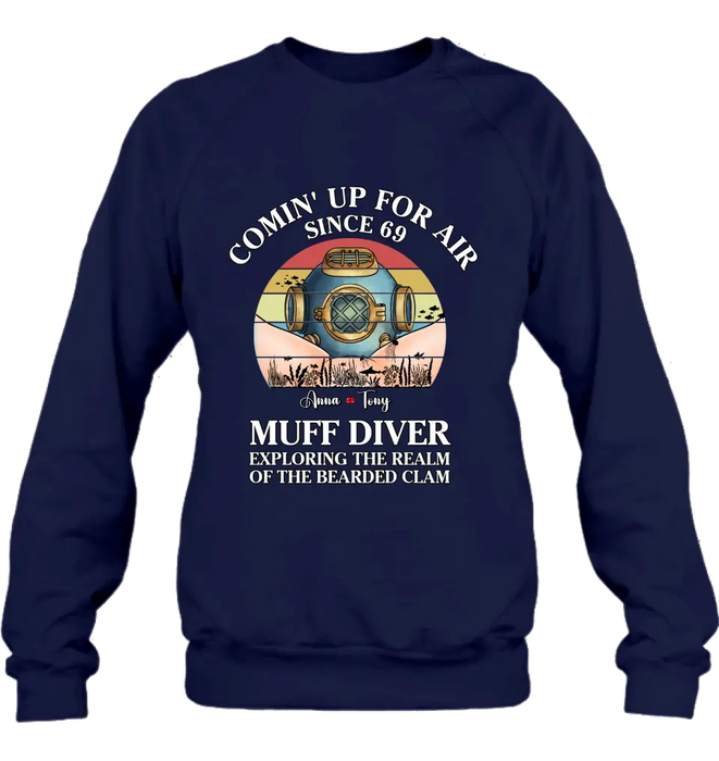 Custom Personalized Funny Couple T-Shirt/ Long Sleeve/ Sweatshirt/ Hoodie - Gift Idea For Couple - Comin' Up For Air Since 69 Muff Diver Exploring The Realm