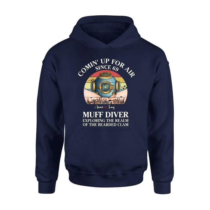 Custom Personalized Funny Couple T-Shirt/ Long Sleeve/ Sweatshirt/ Hoodie - Gift Idea For Couple - Comin' Up For Air Since 69 Muff Diver Exploring The Realm