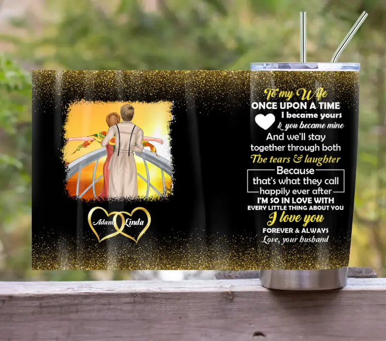 Custom Personalized Couple Tumbler - Gift Idea For Couple/Him/Her/Valentine's Day - To My Wife Once Upon A Time