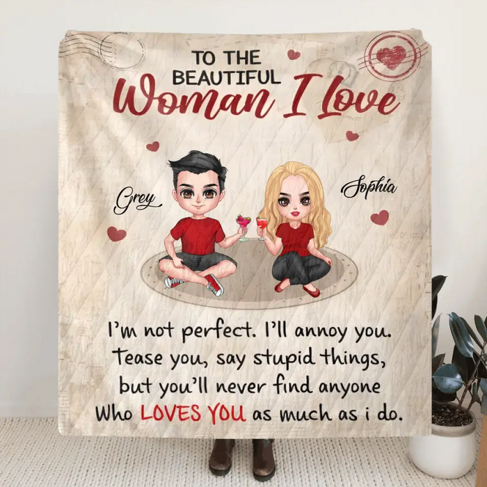 Custom Personalized Couple Single Layer Fleece Blanket/ Quilt Blanket - Gift Idea For Couple/ Him/ Her/ Valentine's Day - To The Beautiful Woman I Love I'm Not Perfect