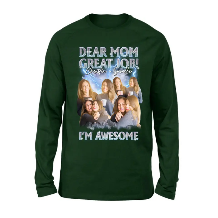 Custom Personalized Dad/ Mom Shirt/ Hoodie - Upload Photos - Gift Idea For Mom/ Dad From Daughter/ Son - Dear Mom Great Jon I'm Awesome