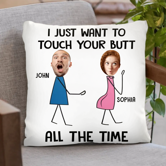 Custom Personalized Couple Pillow Cover - Gift Idea For Couple/ Valentine's Day - Upload Photo - I Just Want To Touch Your Butt