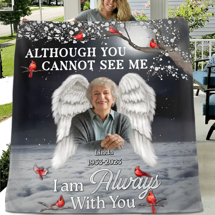 Custom Personalized Memorial Quilt/Single Layer Fleece Blanket - Upload Photo - Memorial Gift Idea For Family Member - Although You Cannot See Me, I'm Always With You