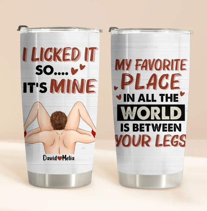 Custom Personalized Couple Tumbler - Gift For Him/Her - I licked It So It's Mine