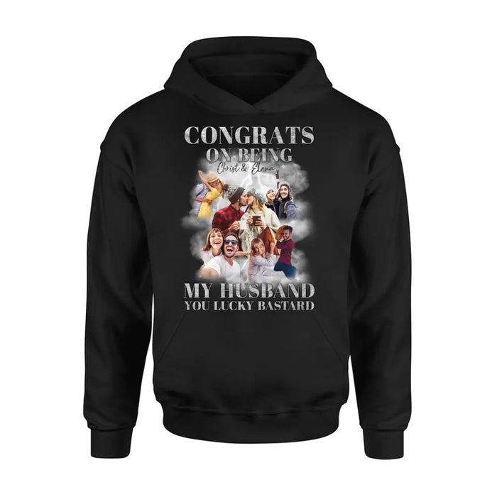 Custom Personalized Couple T-Shirt/ Long Sleeve/ Sweatshirt/ Hoodie - Upload Photos - Gift Idea For Couple - Congrats On Being My Husband You Lucky Bastard