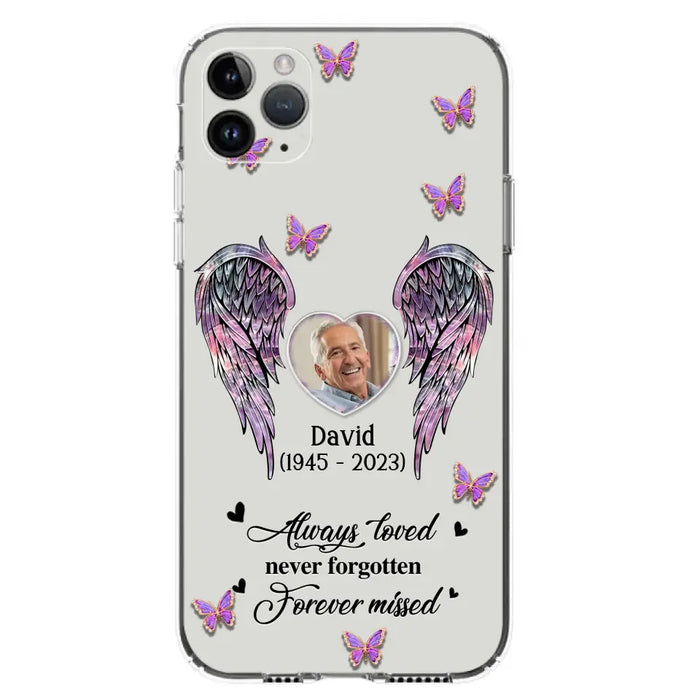 Custom Personalized Memorial Phone Case - Memorial Gift Idea For Family Member - Upload Photo - Case For iPhone/Samsung - Always Loved Never Forgotten Forever Missed