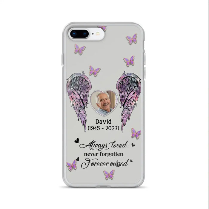 Custom Personalized Memorial Phone Case - Memorial Gift Idea For Family Member - Upload Photo - Case For iPhone/Samsung - Always Loved Never Forgotten Forever Missed