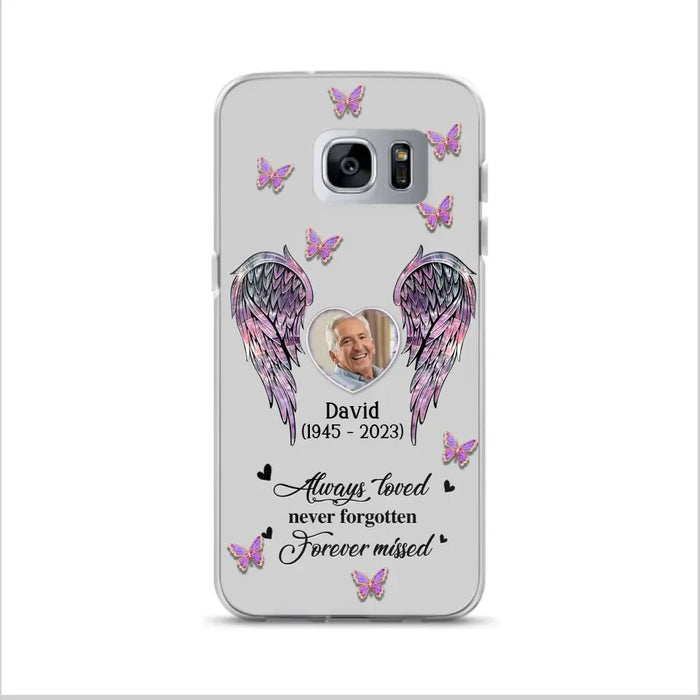 Custom Personalized Memorial Phone Case - Memorial Gift Idea For Family Member - Upload Photo - Case For iPhone/Samsung - Always Loved Never Forgotten Forever Missed