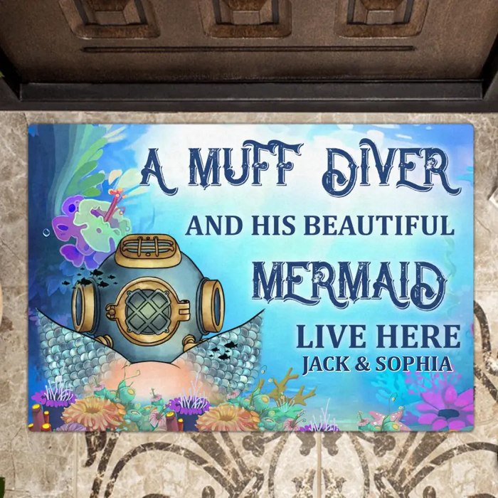 Custom Personalized Funny Doormat - Gift Idea For Couple/Him/Her/Valentine's Day - A Muff Diver And His Beautiful Mermaid Live Here