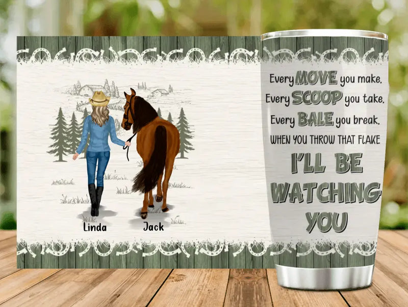 Personalized Horse Girl Tumbler - Gift Idea For Horse Lovers - Up to 6 Horses - I'll Be Watching You