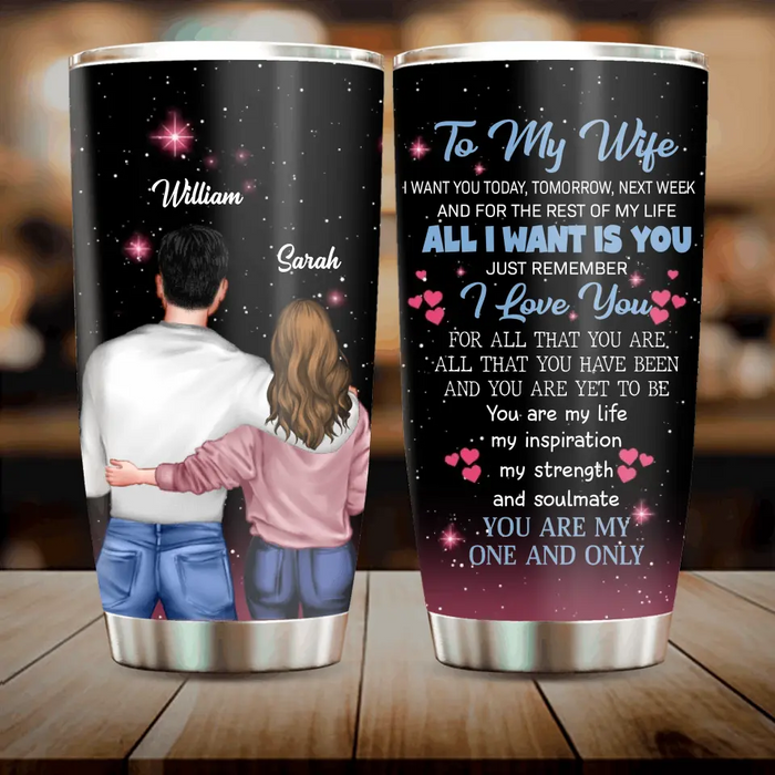 Custom Personalized To My Wife Tumbler - Valentine's Day Gift Idea For Wife From Husband - You Are My One And Only