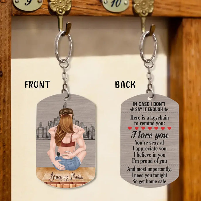 Custom Personalized Sexy Couple Aluminum Keychain - Gift Idea For Couple/Valentine's Day - I Need You Tonight So Get Home Safe