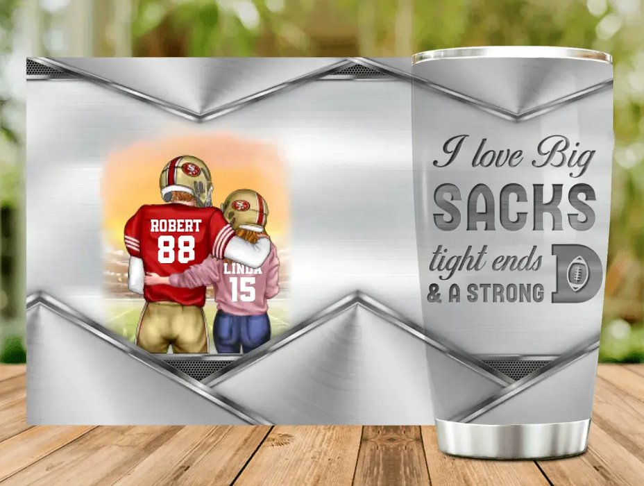 Personalized Couple Tumbler - Gift Idea For Him/Her/Couple - I Love Big Sacks Tight Ends