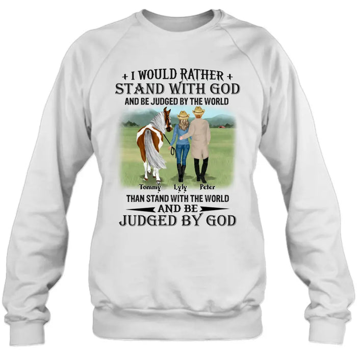 Custom Personalized Horse Couple T-Shirt/ Long Sleeve/ Sweatshirt/ Hoodie - Gift Idea For Couple/ Her/ Horse Lover - I Would Rather Stand With God