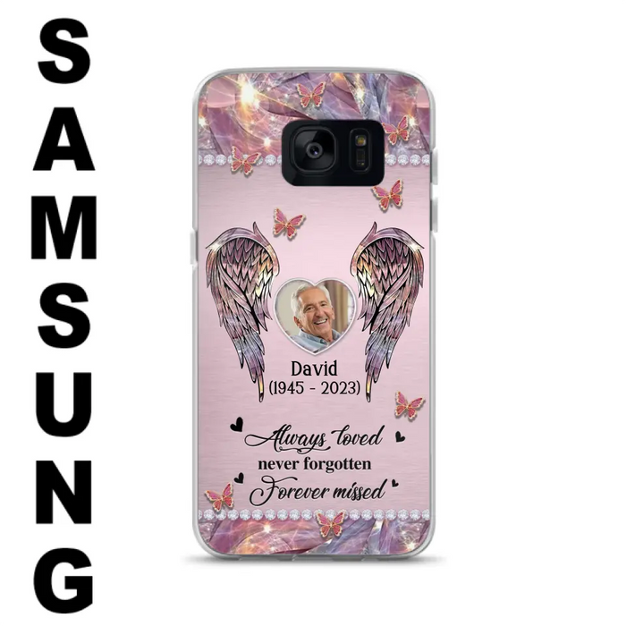 Custom Personalized Memorial Phone Case - Memorial Gift Idea For Family - Case For iPhone/Samsung - Always Loved Never Forgotten Forever Missed