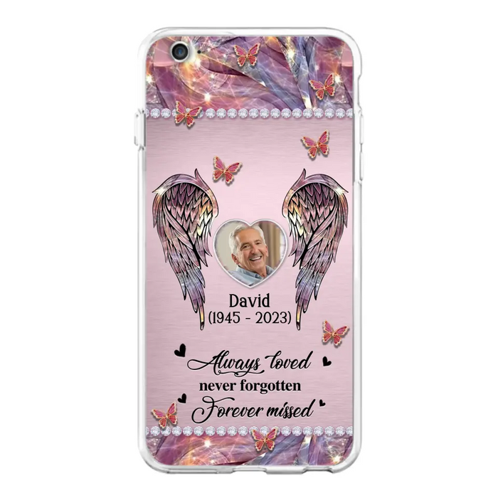 Custom Personalized Memorial Phone Case - Memorial Gift Idea For Family - Case For iPhone/Samsung - Always Loved Never Forgotten Forever Missed