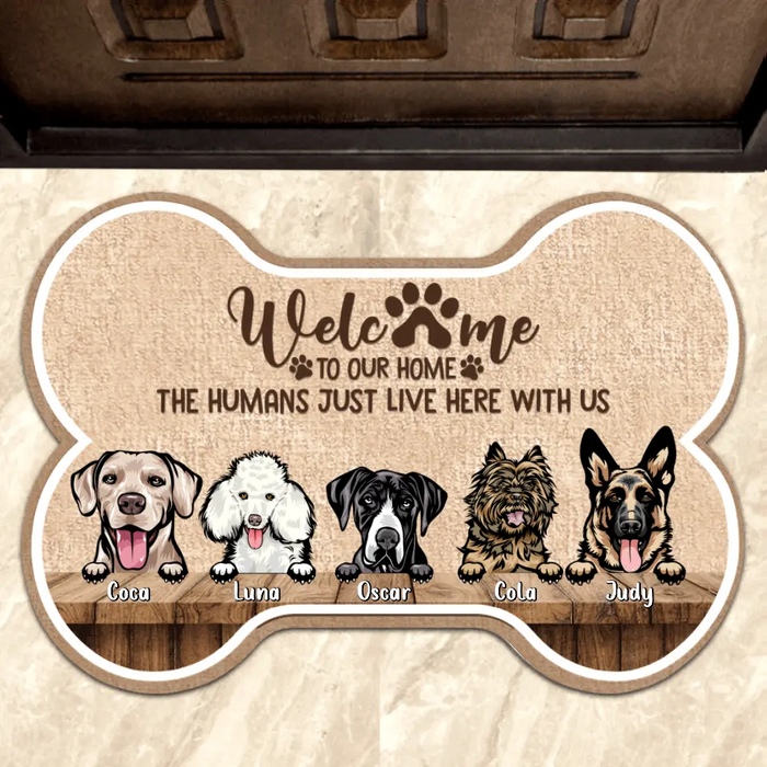 Personalized Irregular Area Rug - Gift For Dog Lovers With Up to 5 Dogs - Welcome To Our Home The Humans Just Live Here With Us