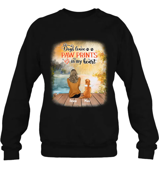 Personalized Dog Mom Shirt/Pullover Hoodie - Up to 5 Dogs - Gift Idea For Dog Lover - Dogs Leave Paw Prints In My Heart