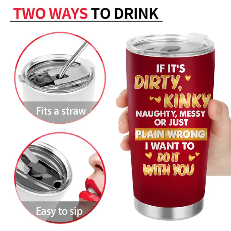 Personalized Couple Tumbler - Gift Idea For Him/Her/Couple - I Want To Do It With You