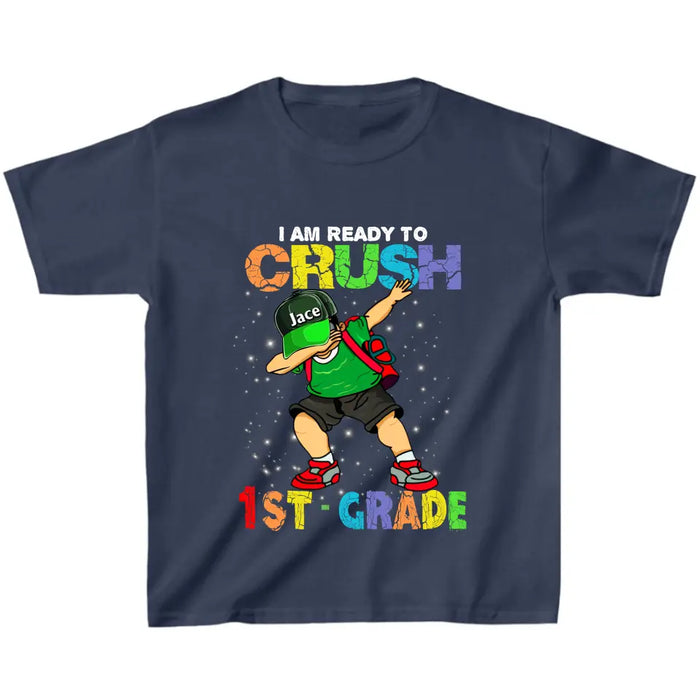 Custom Personalized Back To School T-Shirt - Gift For Girls/ Boys - I Am Ready To Crush First Day Of School