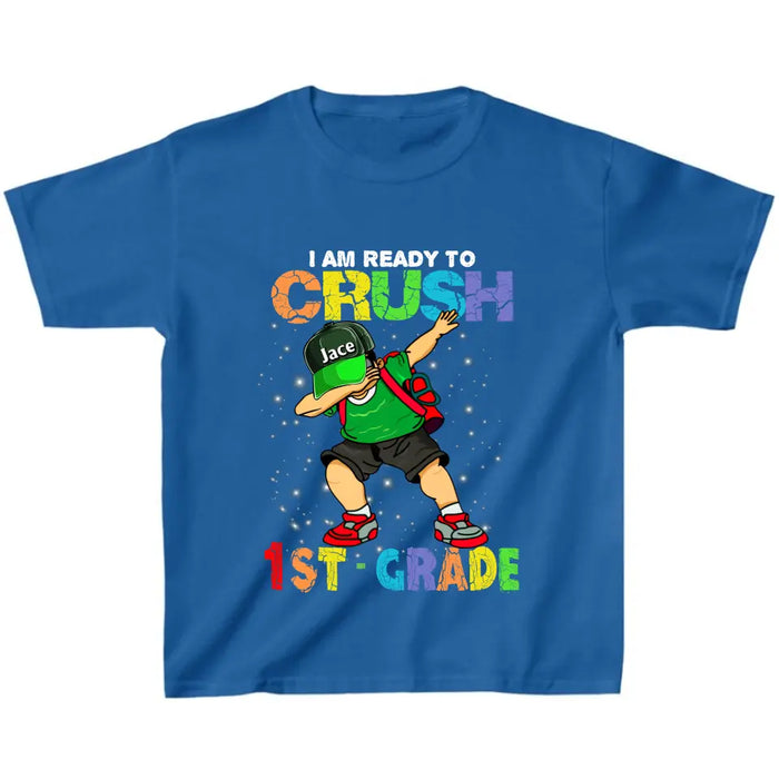 Custom Personalized Back To School T-Shirt - Gift For Girls/ Boys - I Am Ready To Crush First Day Of School