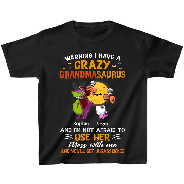 Custom Personalized Grandmasaurus Shirt - Upto 6 Kids - Halloween Gift For Grandkids - Warning I Have A Crazy Grandmasaurus