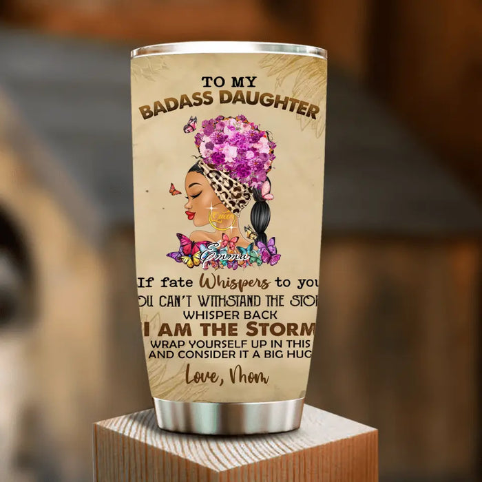 Custom Personalized To My Badass Daughter Tumbler - Gift Idea For Daughter From Mom/ Dad