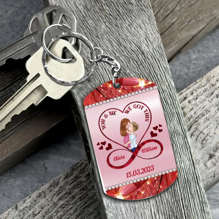 Custom Personalized Couple Aluminum Keychain - Gift Idea For Couple/Her/Him/Wife/Husband - You & Me We Got This