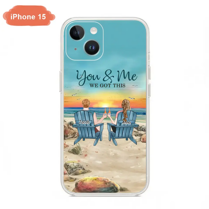 Custom Personalized Couple Phone Case - Gift Idea For Couple/ Valentines Day - You & Me We Got This - Case For iPhone/ Samsung