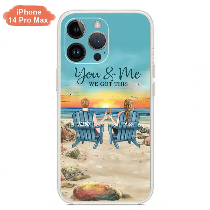 Custom Personalized Couple Phone Case - Gift Idea For Couple/ Valentines Day - You & Me We Got This - Case For iPhone/ Samsung