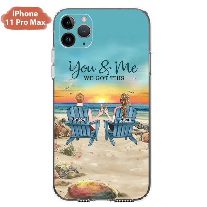 Custom Personalized Couple Phone Case - Gift Idea For Couple/ Valentines Day - You & Me We Got This - Case For iPhone/ Samsung