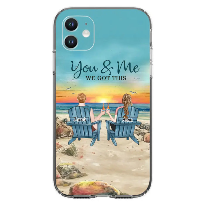 Custom Personalized Couple Phone Case - Gift Idea For Couple/ Valentines Day - You & Me We Got This - Case For iPhone/ Samsung