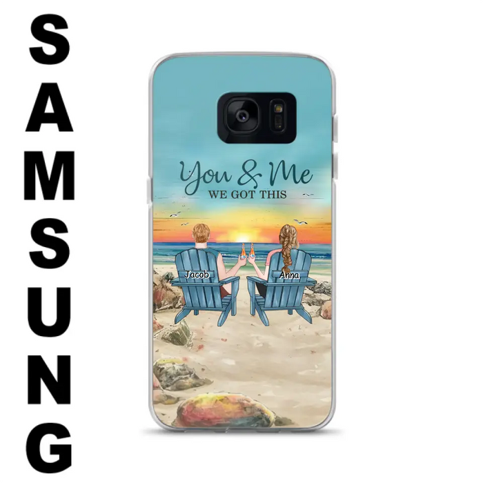 Custom Personalized Couple Phone Case - Gift Idea For Couple/ Valentines Day - You & Me We Got This - Case For iPhone/ Samsung