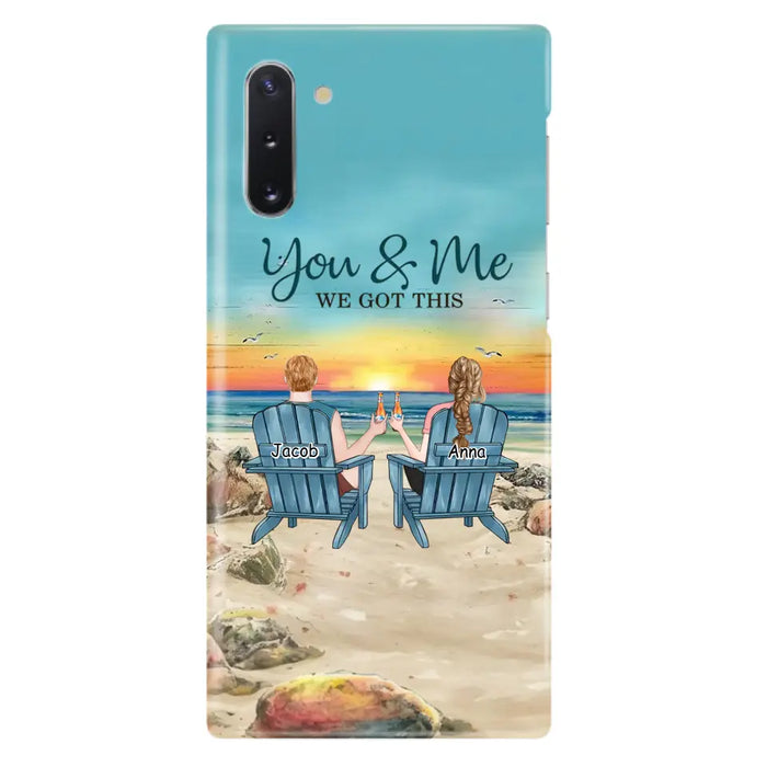 Custom Personalized Couple Phone Case - Gift Idea For Couple/ Valentines Day - You & Me We Got This - Case For iPhone/ Samsung