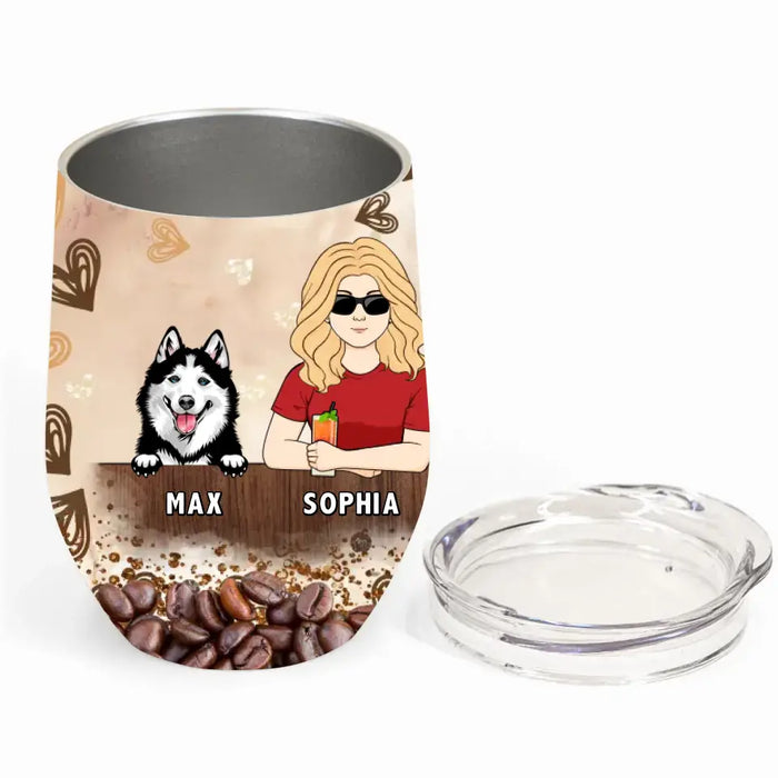 Personalized Pet Wine Tumbler - Gift Idea For Dog/Cat/Horse Lovers - I Run On Caffeine Dog Hair And Cuss Words