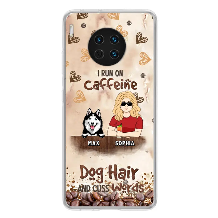 Personalized Pet Phone Case - Gift Idea For Dog/Cat/Horse Lovers - I Run On Caffeine Dog Hair And Cuss Words - Case For Oppo/Xiaomi/Huawei