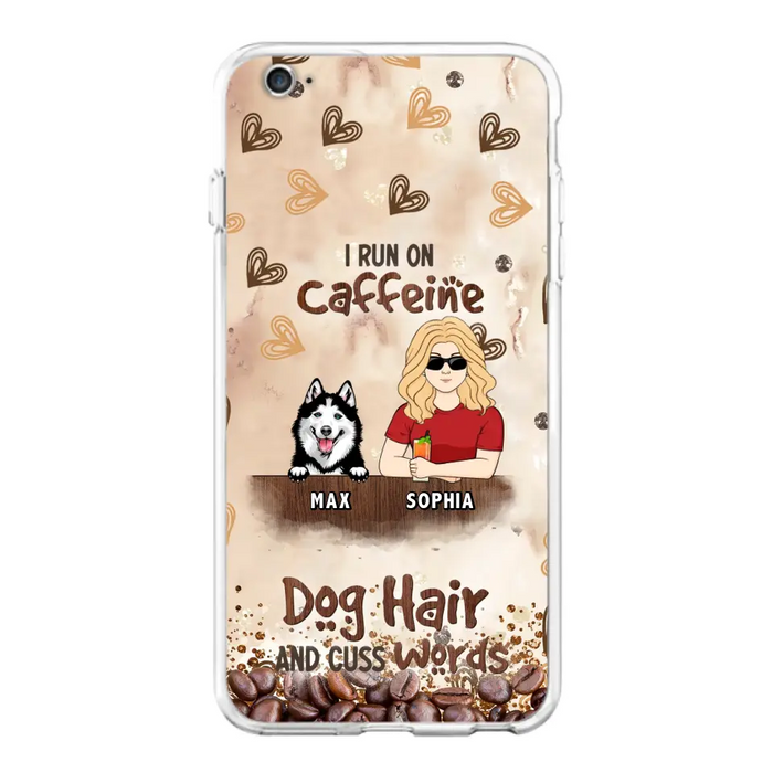 Personalized Pet Phone Case - Gift Idea For Dog/Cat/Horse Lovers - I Run On Caffeine Dog Hair And Cuss Words - Case For iPhone/Samsung