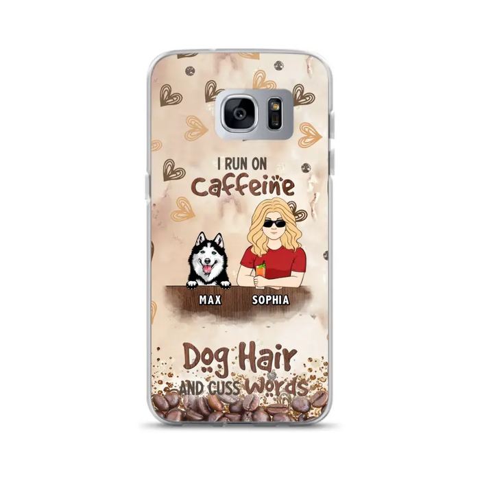 Personalized Pet Phone Case - Gift Idea For Dog/Cat/Horse Lovers - I Run On Caffeine Dog Hair And Cuss Words - Case For iPhone/Samsung