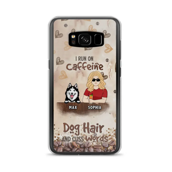 Personalized Pet Phone Case - Gift Idea For Dog/Cat/Horse Lovers - I Run On Caffeine Dog Hair And Cuss Words - Case For iPhone/Samsung