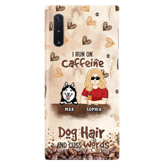 Personalized Pet Phone Case - Gift Idea For Dog/Cat/Horse Lovers - I Run On Caffeine Dog Hair And Cuss Words - Case For iPhone/Samsung