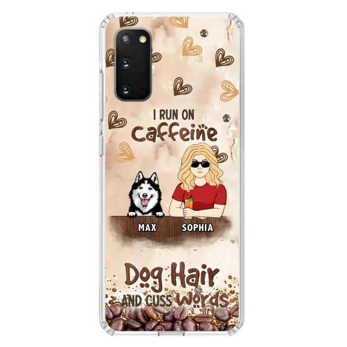 Personalized Pet Phone Case - Gift Idea For Dog/Cat/Horse Lovers - I Run On Caffeine Dog Hair And Cuss Words - Case For iPhone/Samsung