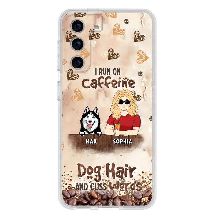 Personalized Pet Phone Case - Gift Idea For Dog/Cat/Horse Lovers - I Run On Caffeine Dog Hair And Cuss Words - Case For iPhone/Samsung